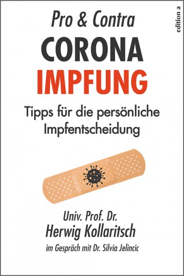 Neu in der Bücherei Ebersdorf:  Pro &amp; Contra Coronaimpfung - Tipps für die persönliche Impfentscheidung von  Dr. Herwig Kollaritsch